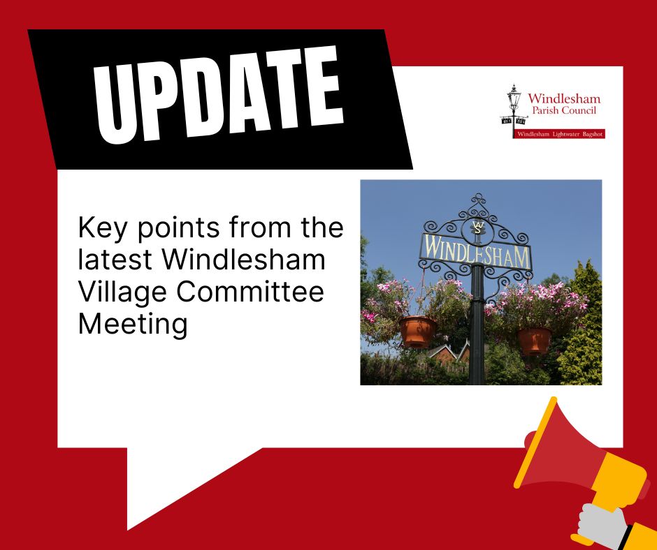 Windlesham Village Committee – Meeting Update