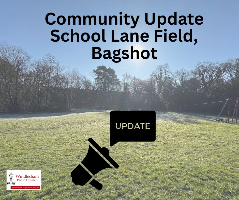 Community Update – School Lane Field, Bagshot