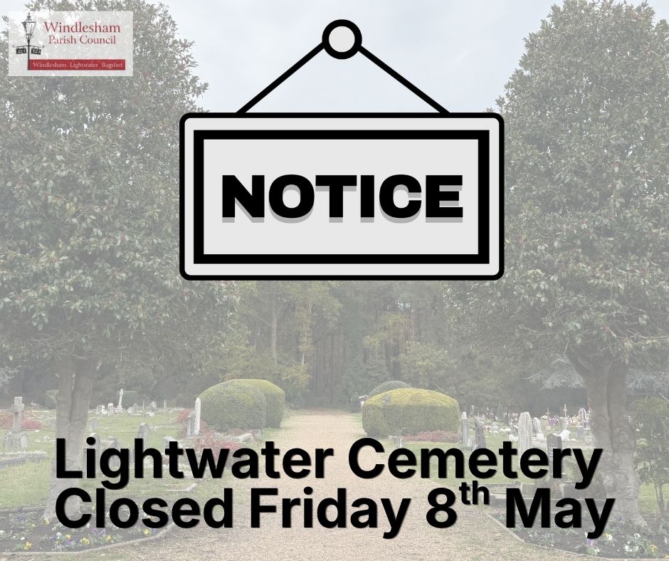  NOTICE: Temporary Closure – Lightwater Cemetery